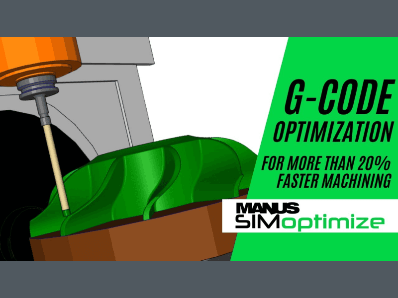 MANUSsim Optimize - Real G-Code Optimization